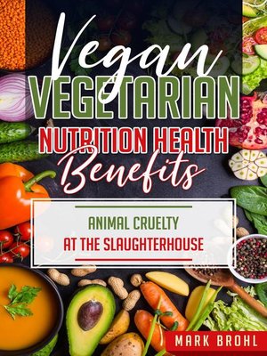 cover image of Vegan and Vegetarian Nutrition Health Benefits